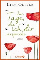 Die Tage, die ich dir verspreche 3426516764 Book Cover