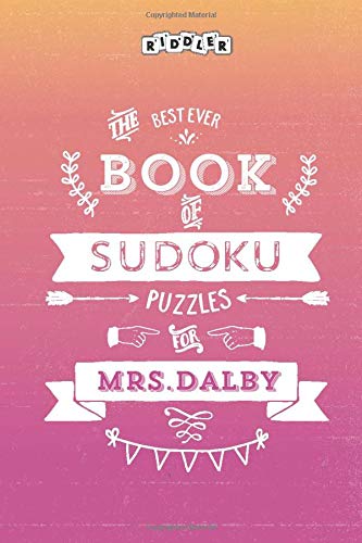 The Best Ever Book of Sudoku Puzzles for Mrs. Dalby