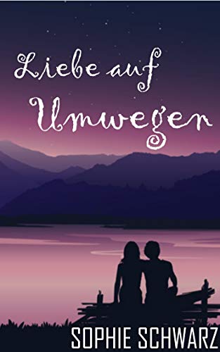 Liebe auf Umwegen eBook Schwarz, Sophie Amazon.de