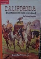 California; the Decade Before Statehood 0022027351 Book Cover