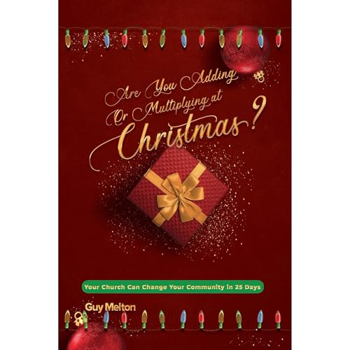 Are You Adding or Multiplying at Christmas? by Guy Melton episode artwork