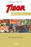 tibor kiss berlin  Tibor ePiccolo-Comic 165: Um Haaresbreite (Tibor Piccolo 151-187)