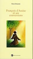 Fran�ois d'Assise et ses conversions 2850203181 Book Cover