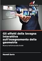 Gli effetti della lavagna interattiva sull'insegnamento della geometria 6205293609 Book Cover