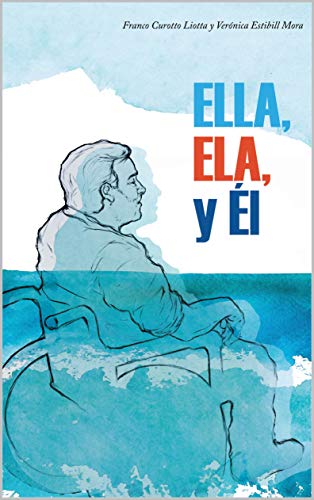 Ella, Ela y Él (Spanish Edition)