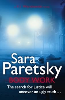 Body Work: V.I. Warshawski 14 (The V.I. Warshawski Series) by [Sara Paretsky]