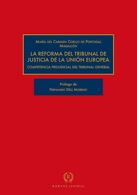 Portada de La reforma del Tribunal de Justicia de la Unión Europea