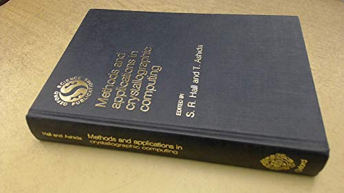 Methods and Applications in Crystallographic Computing