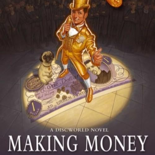 Discworld 36 - Making Money by Terry Pratchett - 05 of 09 Episodes