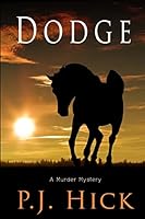 Dodge: Murder at Crest Oaks Stable 1514846039 Book Cover