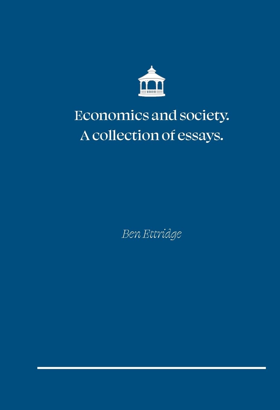 Economics and Society. A collection of essays (Bandstand Academics)