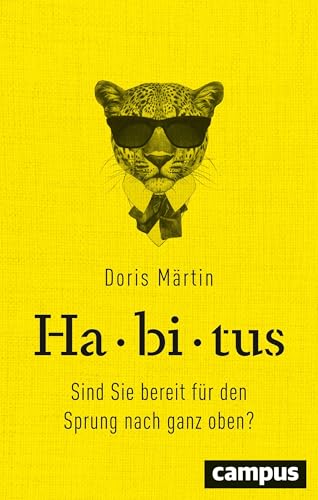Habitus: Sind Sie bereit für den Sprung nach ganz oben?