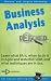 Business Analysis Defined: Learn what BA is, when to do it in Agile and Waterfall SDM, and what techniques are in use. (Business Analysis Fundamentals - Simply Put! Book 1)