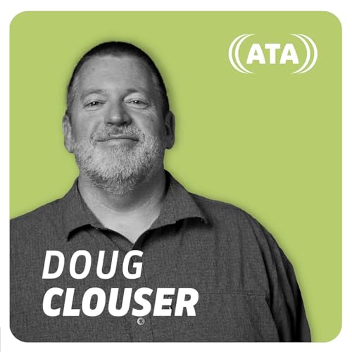 Lessons Learned Along the Way with Doug Clouser