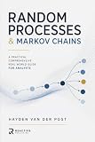 Random Processes & Markov Chains: A Comprehensive Guide to Stochastic Modeling and Applications