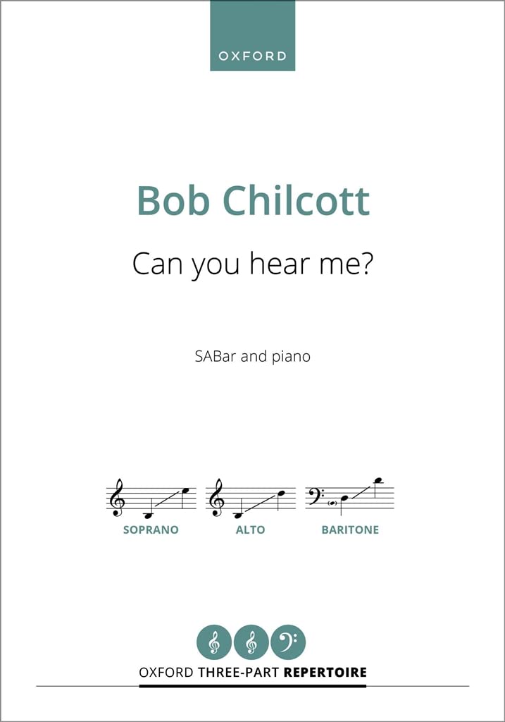 Can you hear me?: Vocal score (Oxford Three-part Repertoire)