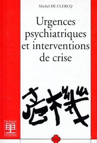 Urgences psychiatriques et interventions de crise