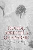 queen streaming music  Donde aprendí a quedarme: Novela contemporánea intimista