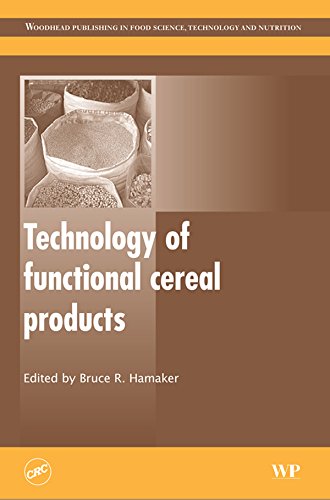 Technology of Functional Cereal Products (Woodhead Publishing Series in Food Science, Technology and Nutrition)