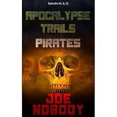 Apocalypse Trails Audiobook By Joe Nobody cover art