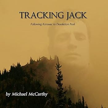 Paperback Tracking Jack: Following Kerouac to Desolation Peak Book