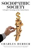 Sociopathic Society: A People's Sociology of the United States