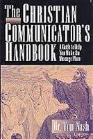 The Christian Communicator's Handbook 1564763846 Book Cover