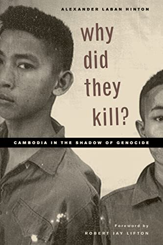Why Did They Kill?: Cambodia in the Shadow of Genocide: 11