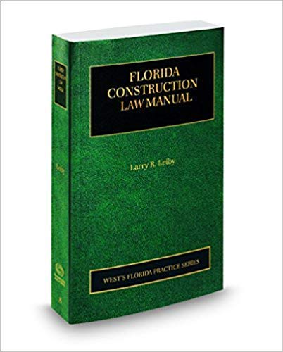Florida Construction Law Manual, 2020-2021 ed. (Vol. 8, Florida ...