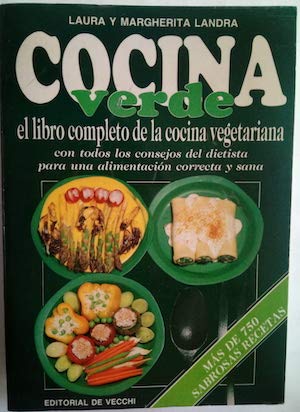 Cocina verde. libro completo de cocina vegetariana