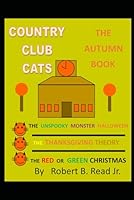 Country Club Cats - The Autumn Book 1980373973 Book Cover
