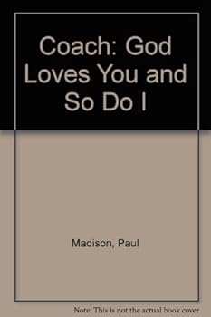 Paperback Coach: God Loves You and So Do I Book