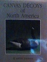 'Canvas Decoys of North America' 096318153X Book Cover
