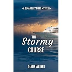 The Stormy Course: A Sugarbury Falls Mystery Audiolibro Por Diane Weiner arte de portada