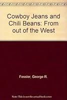 Cowboy Jeans and Chili Beans 0935810285 Book Cover