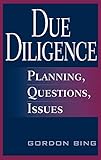 Due Diligence: Planning, Questions, Issues