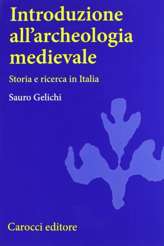 Introduzione all'archeologia medievale