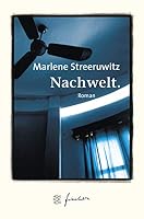 Nachwelt. Ein Reisebericht. 3596150469 Book Cover