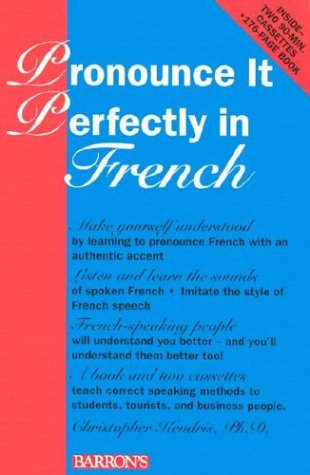 Pronounce It Perfectly in French