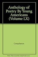 Anthology of Poetry by Young Americans 2007 Edition Volume LXV 1883931673 Book Cover