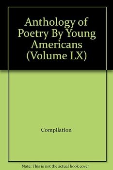 Anthology of Poetry by Young Americans 2007 Edition Volume LXV