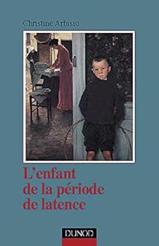 Paperback L'enfant de la pe´riode de latence (Psychismes) (French Edition) [French] Book