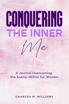 Conquering The Inner Me: A Journal Overcoming the Enemy Within for Women