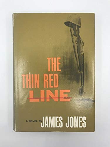 The Thin Red Line James Jones Military Novel WW2 World War Two 1st/Early Print The Thin Red Line James Jones Military Novel WW2 World War Two 1st/Early Print