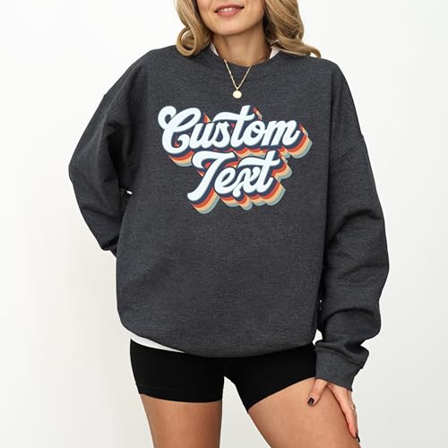 Custom Sweatshirt, Retro crewneck, Custom Text Sweatshirt, unisex Adult Hoodie,Personalized Gift, Personalized sweatshirt, Retro Text shirt4