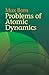 Problems of Atomic Dynamics (Dover Books on Physics)