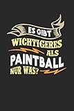 Es gibt wichtigeres als Paintball nur was?: Notizbuch A5 gepunktet (dotgrid) 120 Seiten, Notizheft / Tagebuch / Reise Journal, perfektes Geschenk für Paintball Spieler