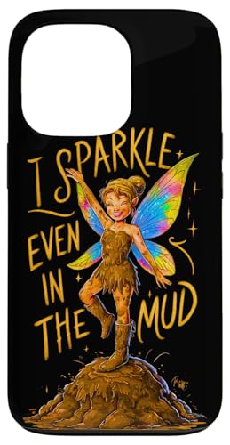 �}�b�h���� �v�����Z�X I Sparkle Even in Mud Team Fairy Girls ATV �X�}�z�P�[�X iPhone 13 Pro �p
