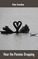 Hear the Pennies Dropping 1760410691 Book Cover