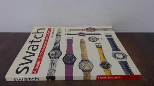 Swatch: A Guide for Connoisseurs and Collectors